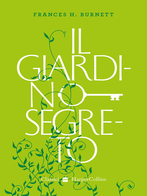 Title details for Il Giardino Segreto by Frances H. Burnett - Available
